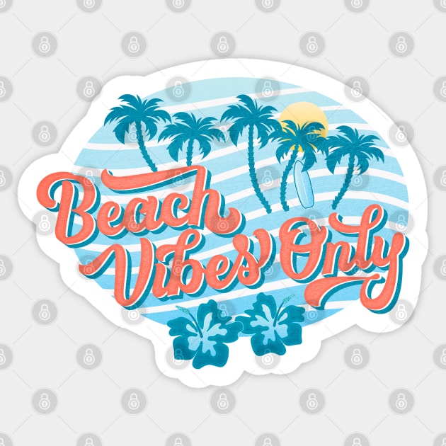 Beach Vibes Only Sticker by CalliLetters